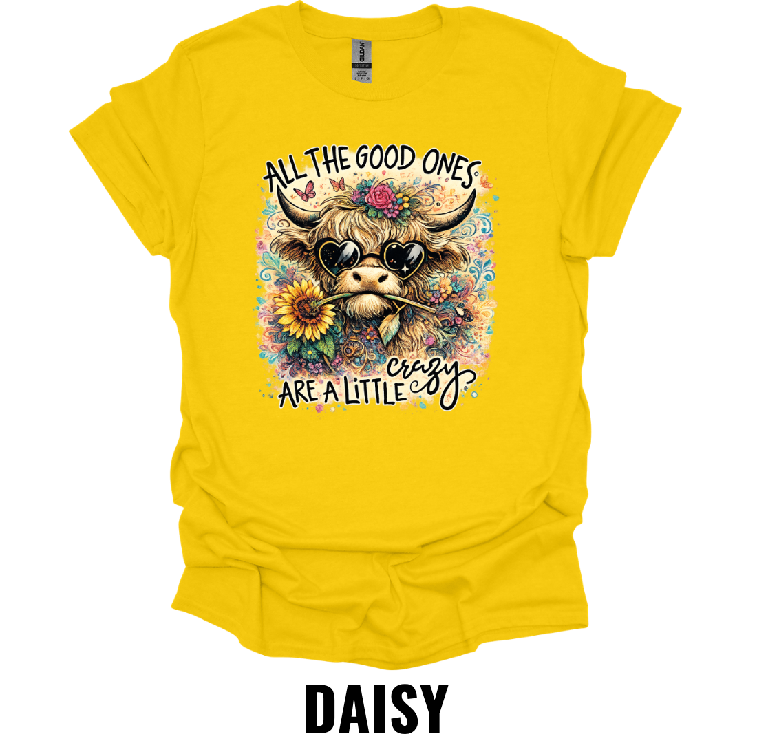 All The Good Ones Are A Little Crazy Highland Cow Sunflower T-Shirt