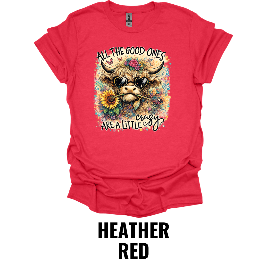 All The Good Ones Are A Little Crazy Highland Cow Sunflower T-Shirt