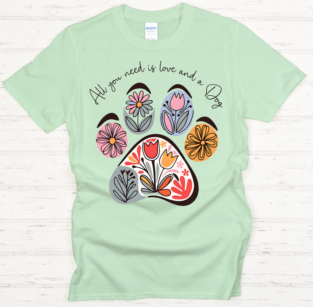 All You Need Is Love and a Dog Floral Paw Shirt on Gildan Softstyle Tee
