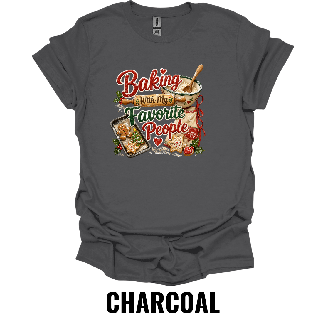 Baking With My Favorite People T-Shirt – Christmas Baking Family Tee