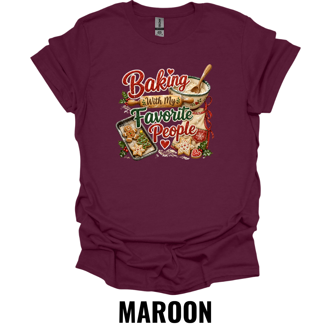 Baking With My Favorite People T-Shirt – Christmas Baking Family Tee