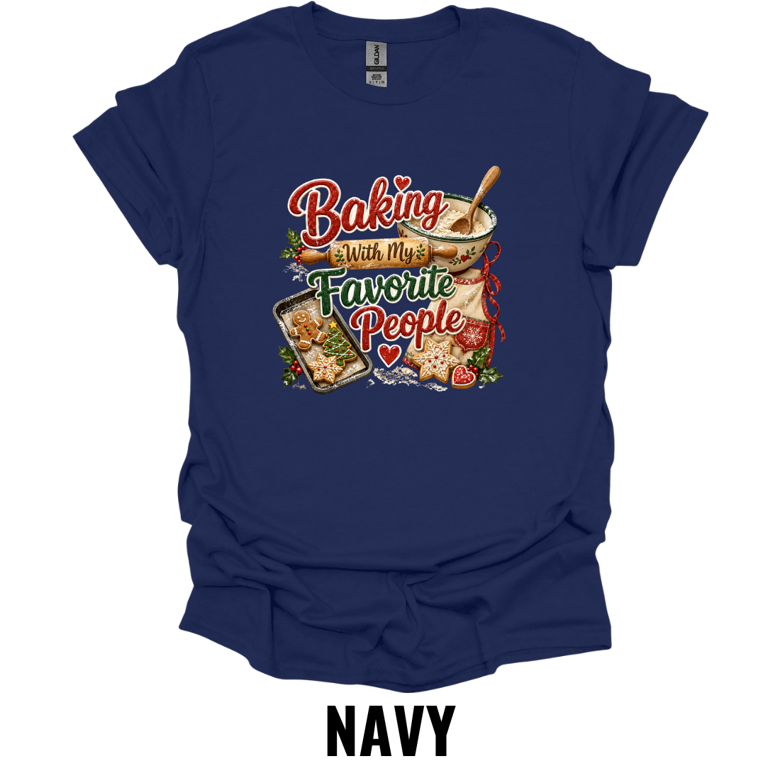 Baking With My Favorite People T-Shirt – Christmas Baking Family Tee