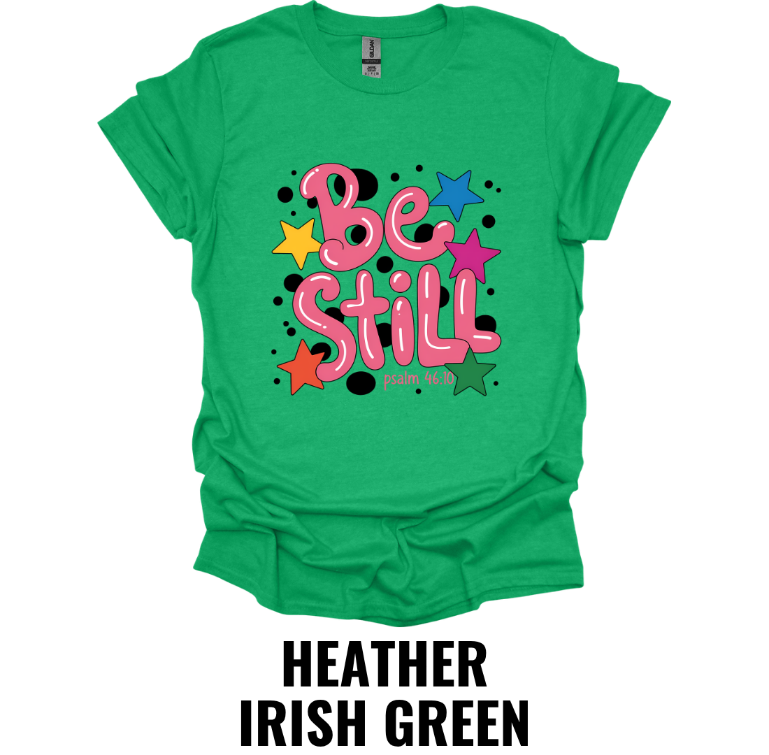 Be Still T-Shirt – Psalm 46:10 Christian Graphic Tee