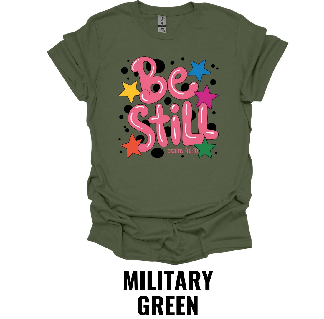 Be Still T-Shirt – Psalm 46:10 Christian Graphic Tee