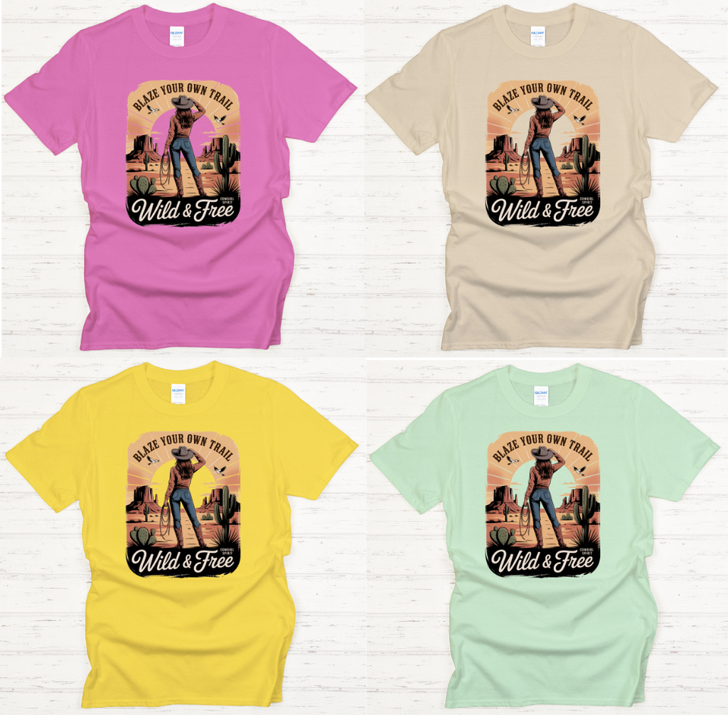 Blaze Your Own Trail Wild & Free Cowgirl Shirt – Western Desert Adventure Tee