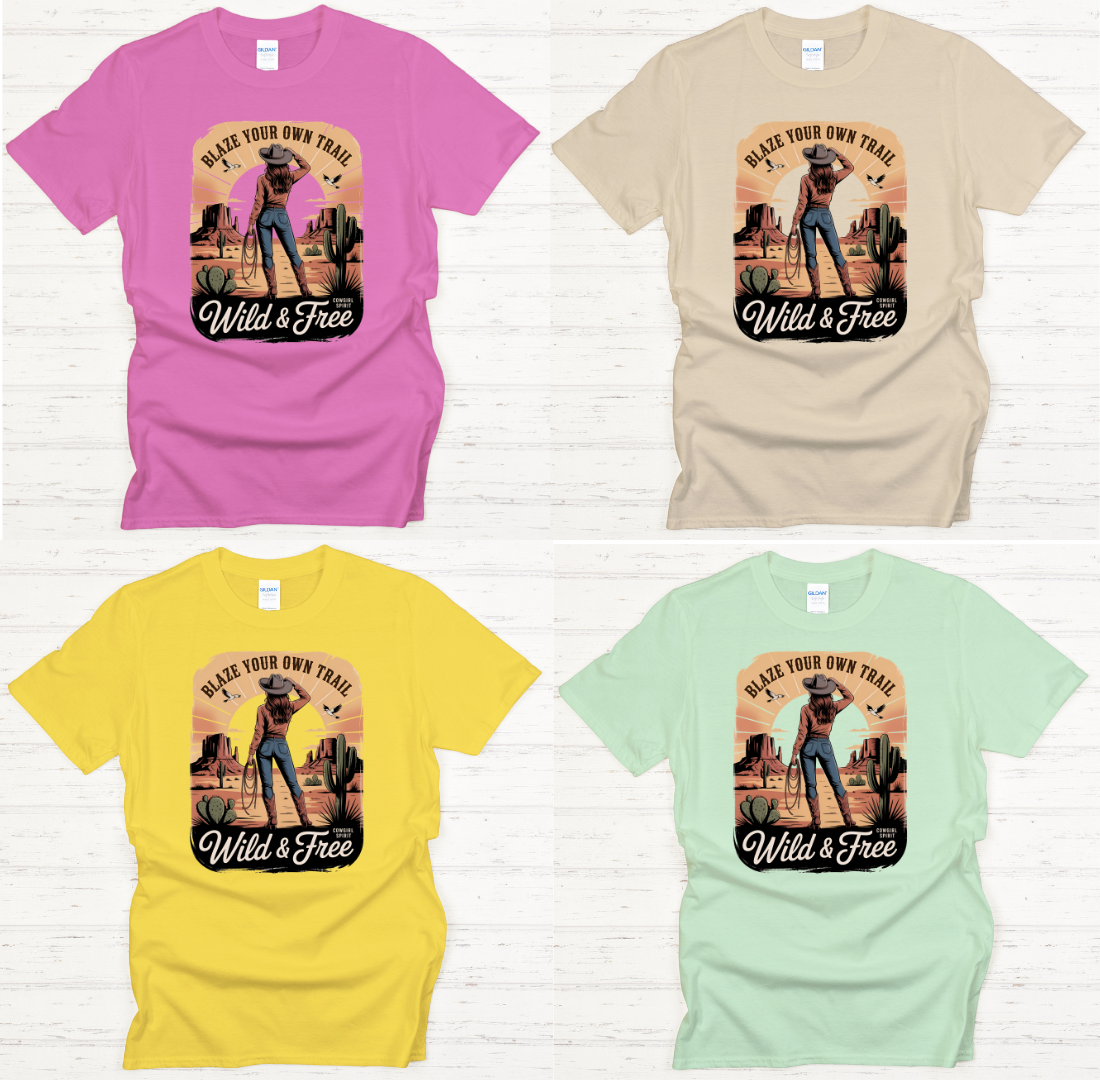 Blaze Your Own Trail Wild & Free Cowgirl Shirt – Western Desert Adventure Tee