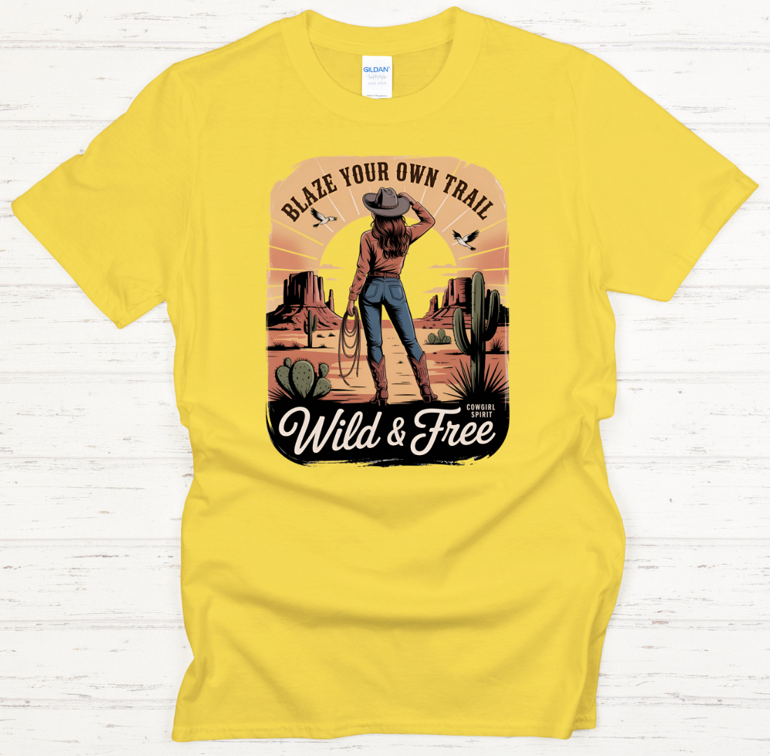Blaze Your Own Trail Wild & Free Cowgirl Shirt – Western Desert Adventure Tee