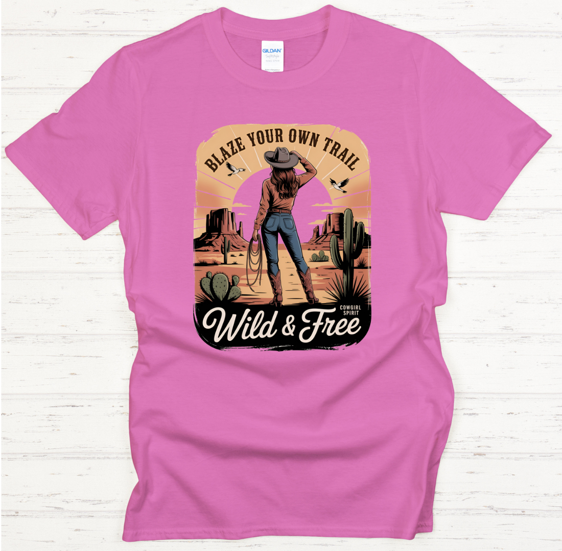 Blaze Your Own Trail Wild & Free Cowgirl Shirt – Western Desert Adventure Tee