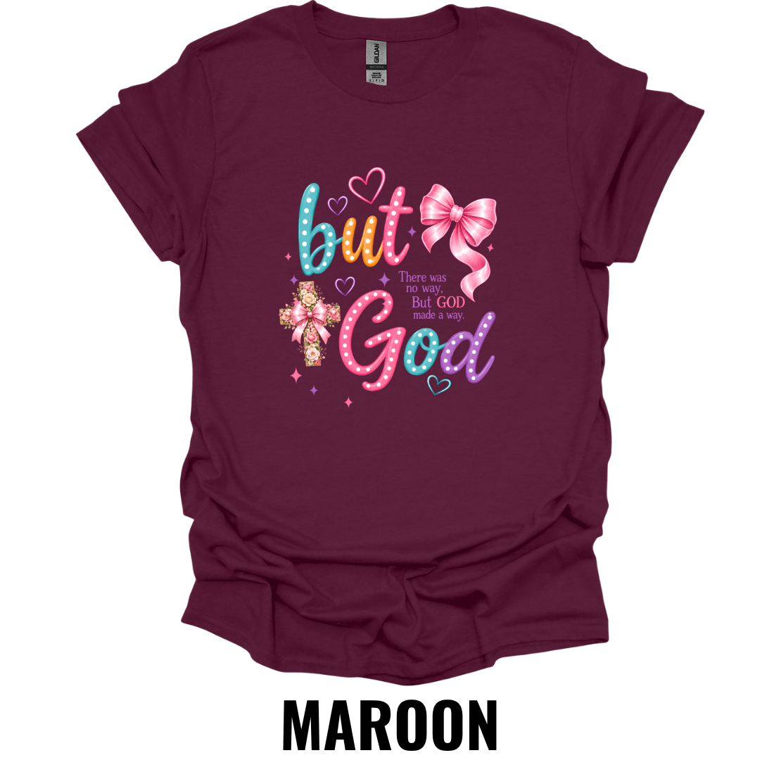 But God T-Shirt – Christian Faith Inspirational Graphic Tee
