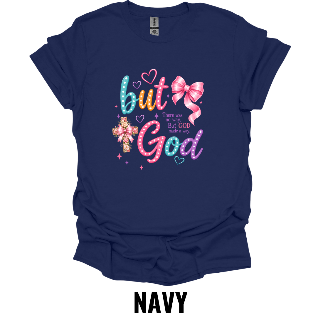 But God T-Shirt – Christian Faith Inspirational Graphic Tee