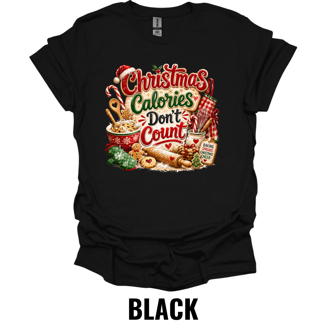Christmas Calories Don't Count T-Shirt – Funny Holiday Baking Tee