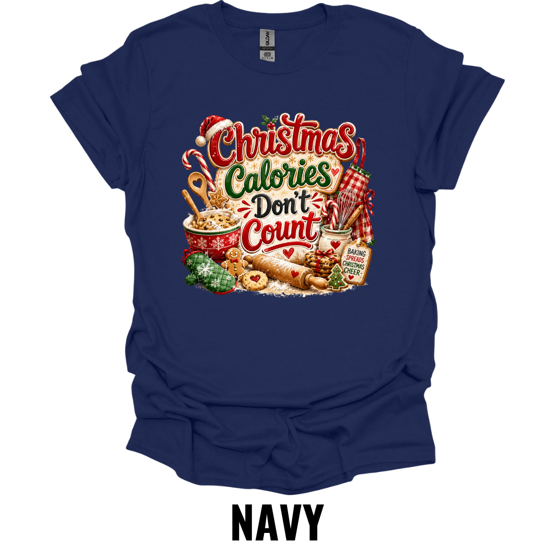 Christmas Calories Don't Count T-Shirt – Funny Holiday Baking Tee