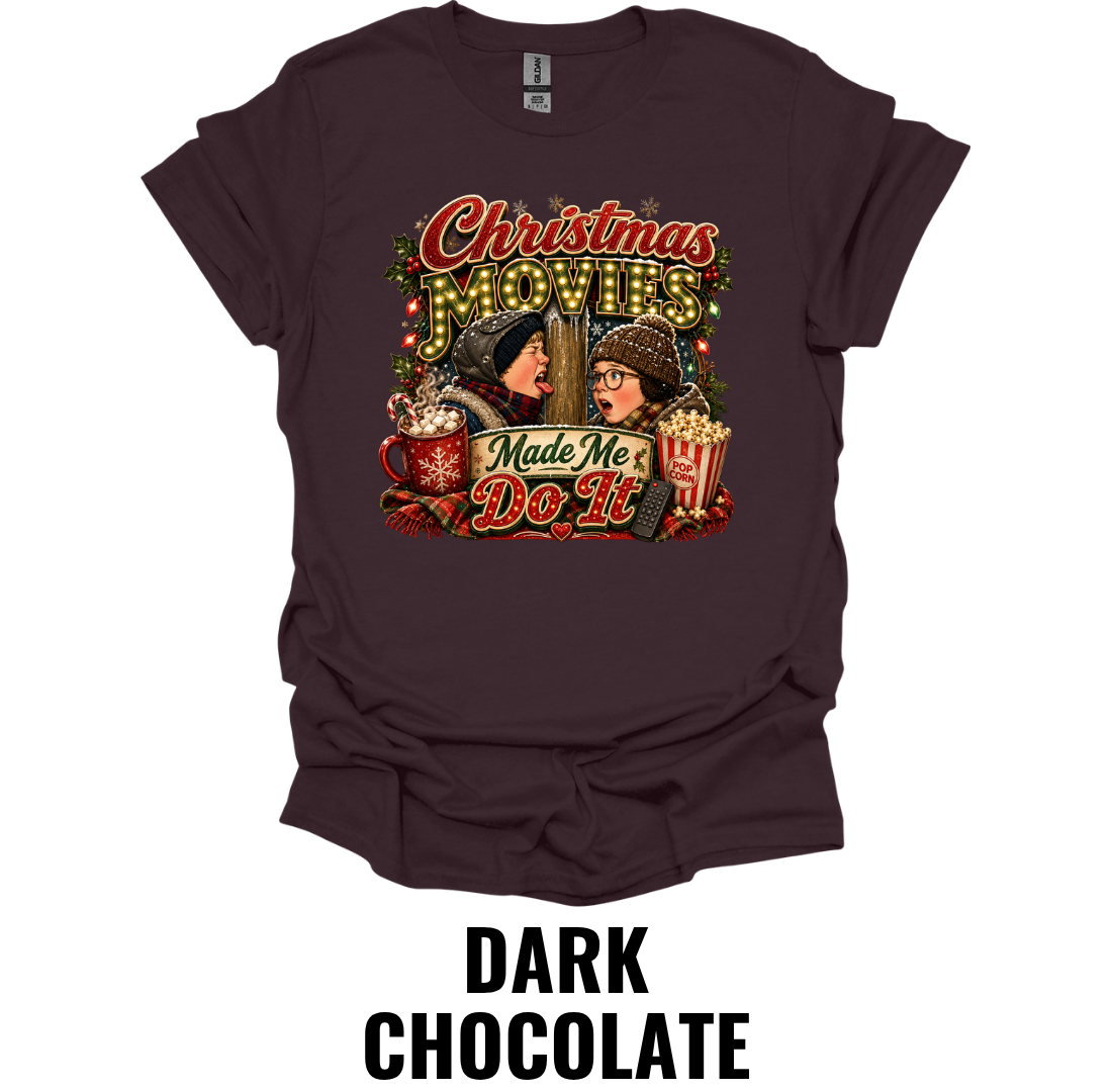 Christmas Movies Made Me Do It T-Shirt – Cozy Holiday Movie Tee