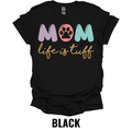 Dog Mom Life Is Ruff T-Shirt – Funny Paw Print Dog Lover Tee