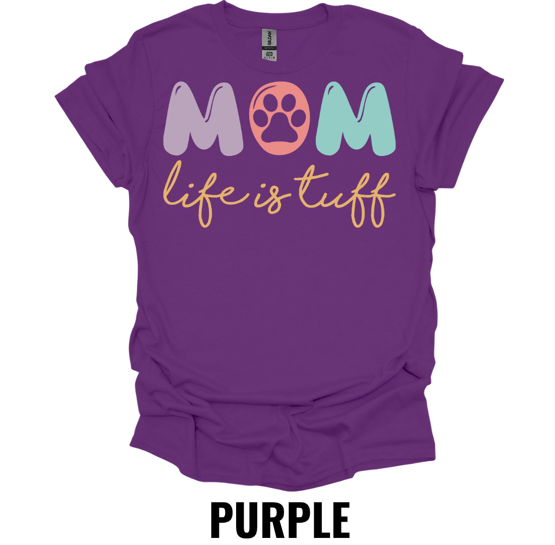 Dog Mom Life Is Ruff T-Shirt – Funny Paw Print Dog Lover Tee