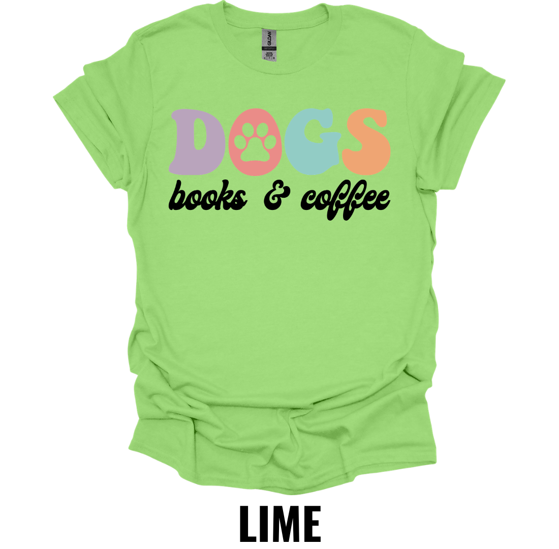 Dogs Books & Coffee T-Shirt – Cute Dog Lover Reader Graphic Tee