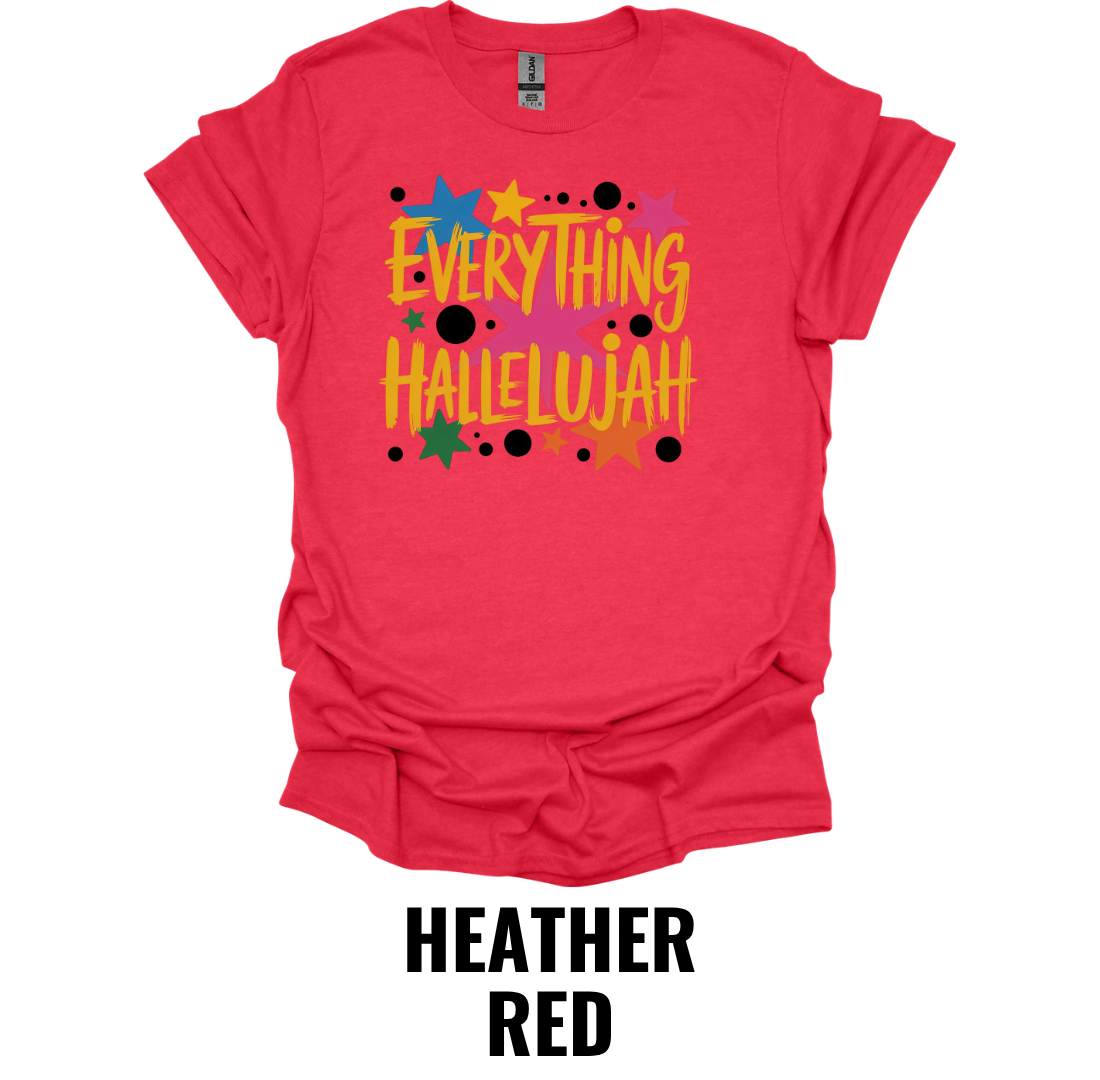 Everything Hallelujah T-Shirt – Christian Praise Graphic Tee