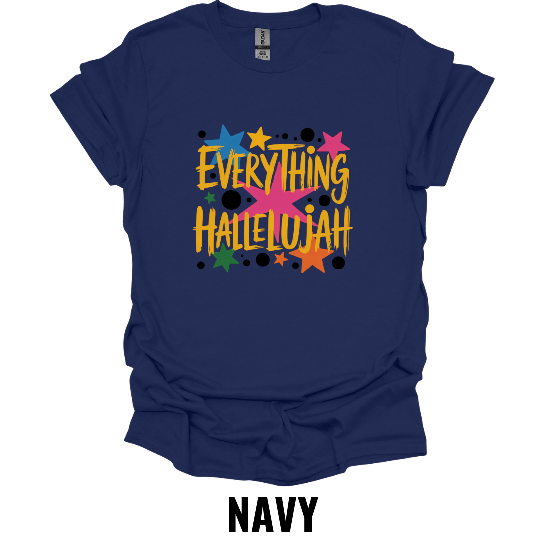 Everything Hallelujah T-Shirt – Christian Praise Graphic Tee