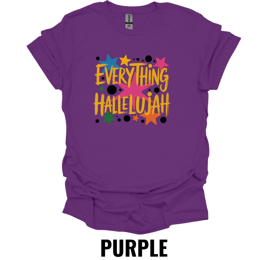 Everything Hallelujah T-Shirt – Christian Praise Graphic Tee