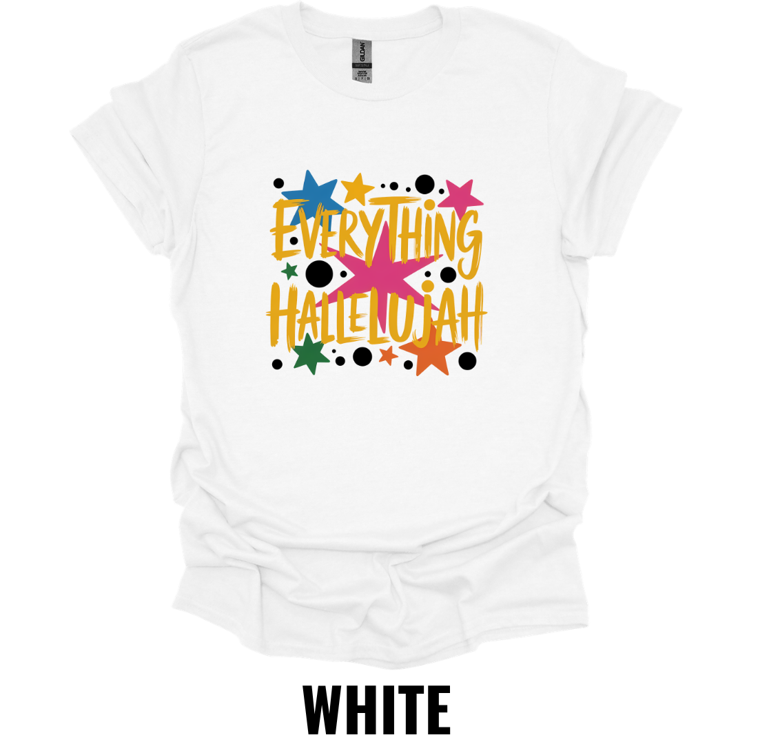 Everything Hallelujah T-Shirt – Christian Praise Graphic Tee