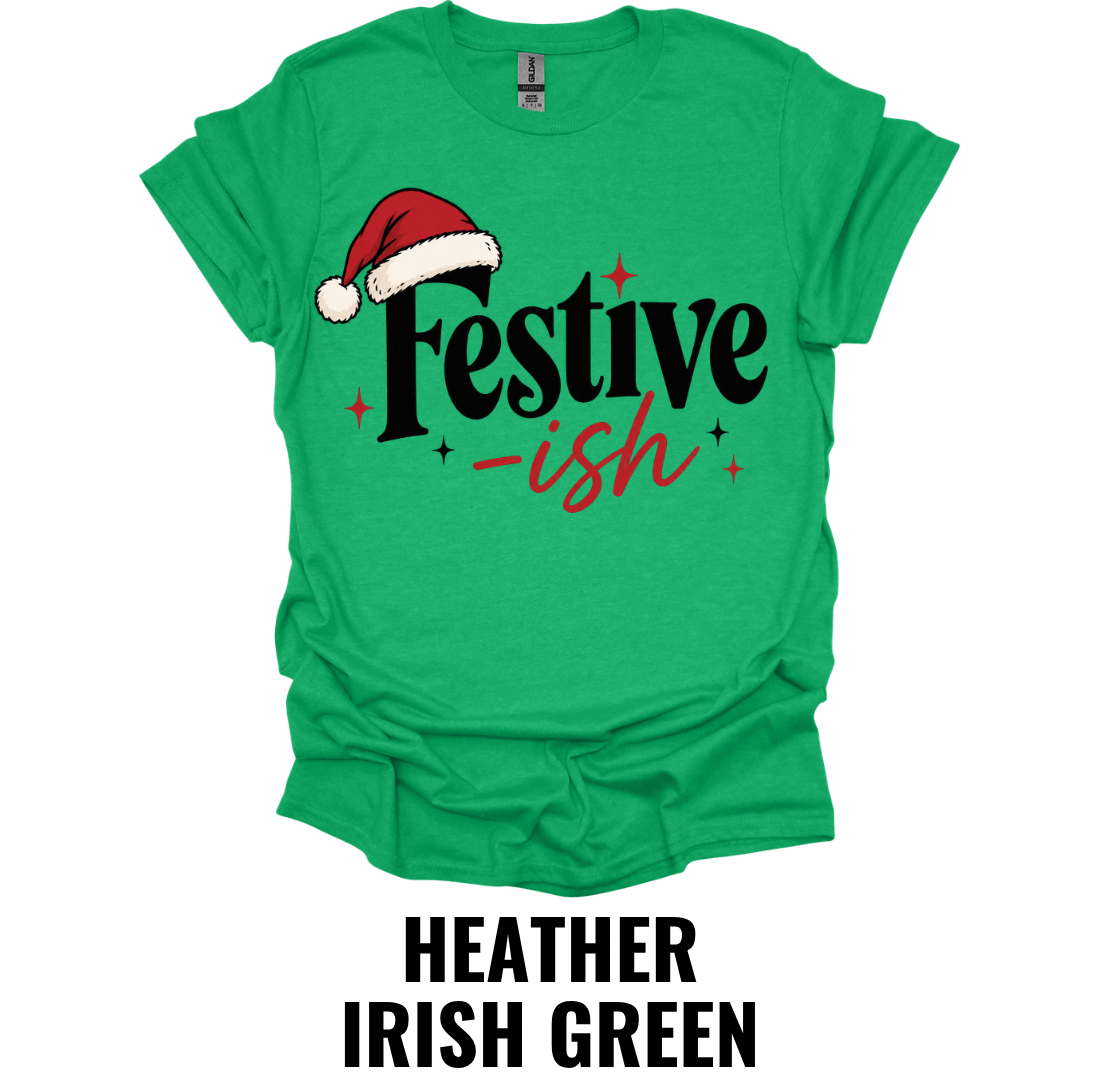 Festive-ish T-Shirt – Funny Christmas Holiday Graphic Tee