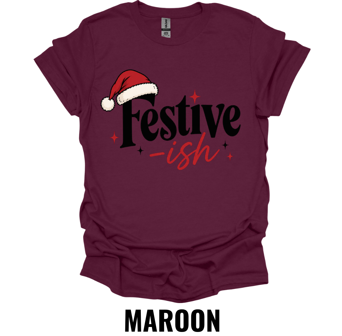 Festive-ish T-Shirt – Funny Christmas Holiday Graphic Tee