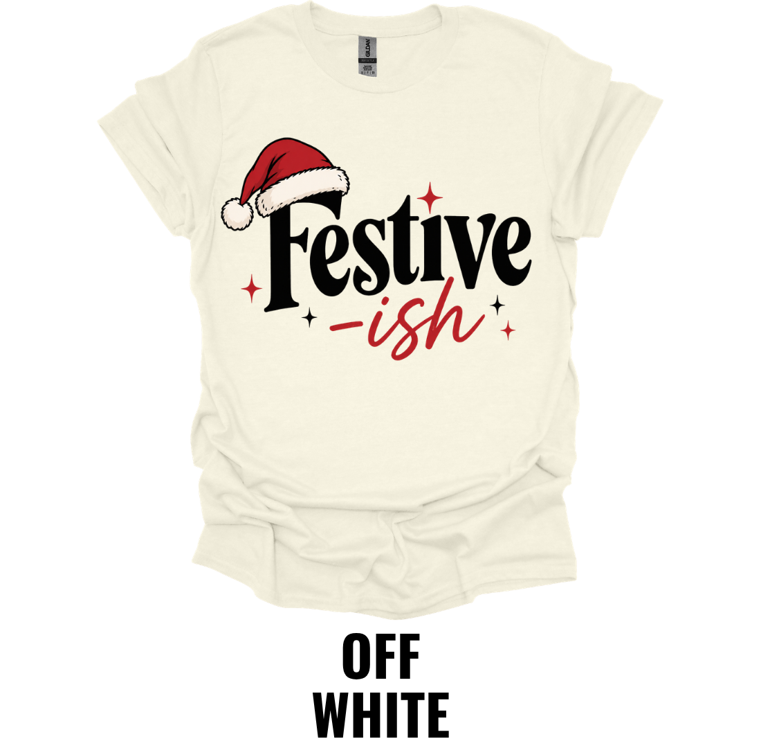 Festive-ish T-Shirt – Funny Christmas Holiday Graphic Tee