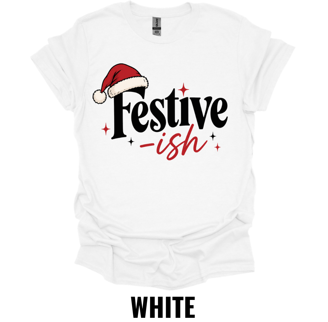 Festive-ish T-Shirt – Funny Christmas Holiday Graphic Tee