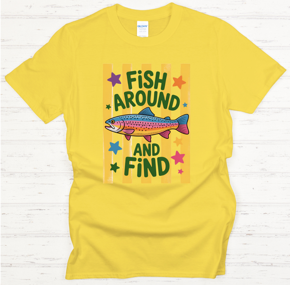 Fish Around And Find Out Fishing Shirt – Funny Angler Graphic Tee