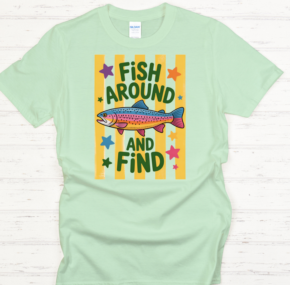 Fish Around And Find Out Fishing Shirt – Funny Angler Graphic Tee