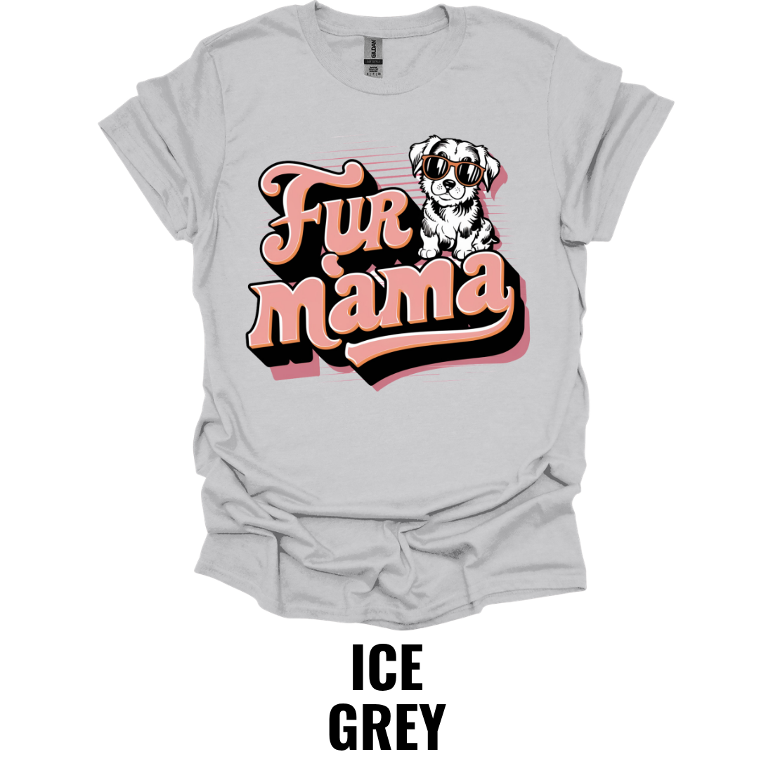 Fur Mama T-Shirt – Cute Dog Mom Graphic Tee