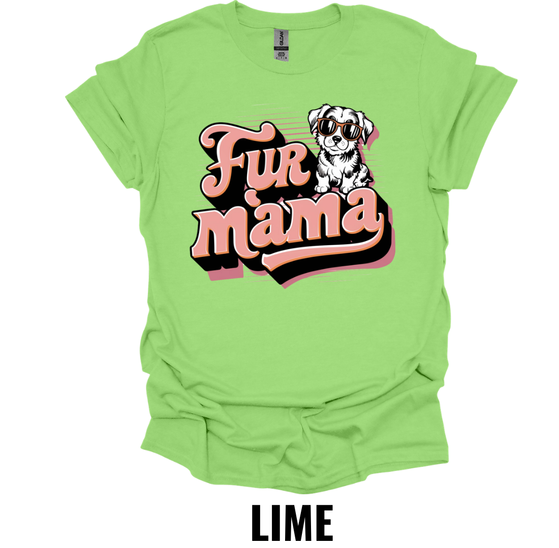 Fur Mama T-Shirt – Cute Dog Mom Graphic Tee