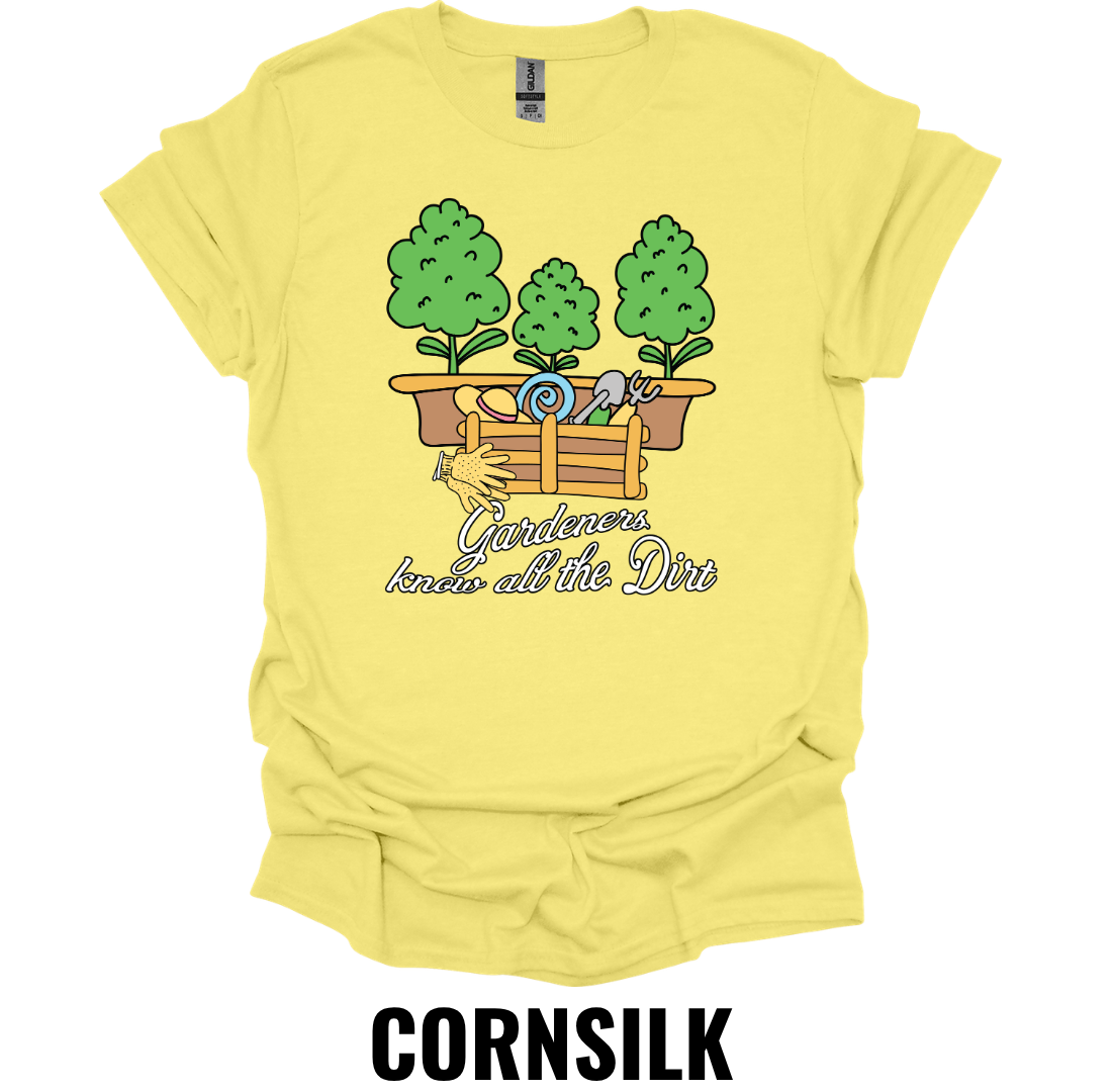 Gardeners Know All the Dirt T-Shirt – Funny Gardening Lover Graphic Tee
