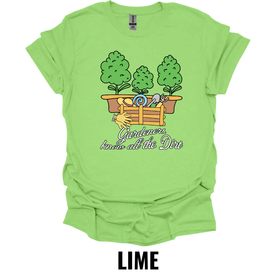 Gardeners Know All the Dirt T-Shirt – Funny Gardening Lover Graphic Tee