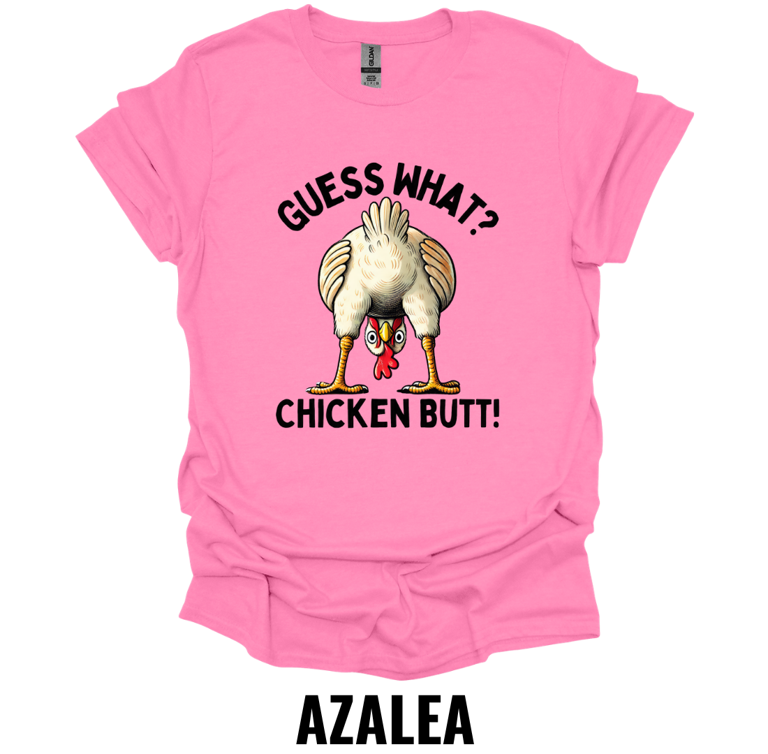 Guess What? Chicken Butt Funny Chicken T-Shirt