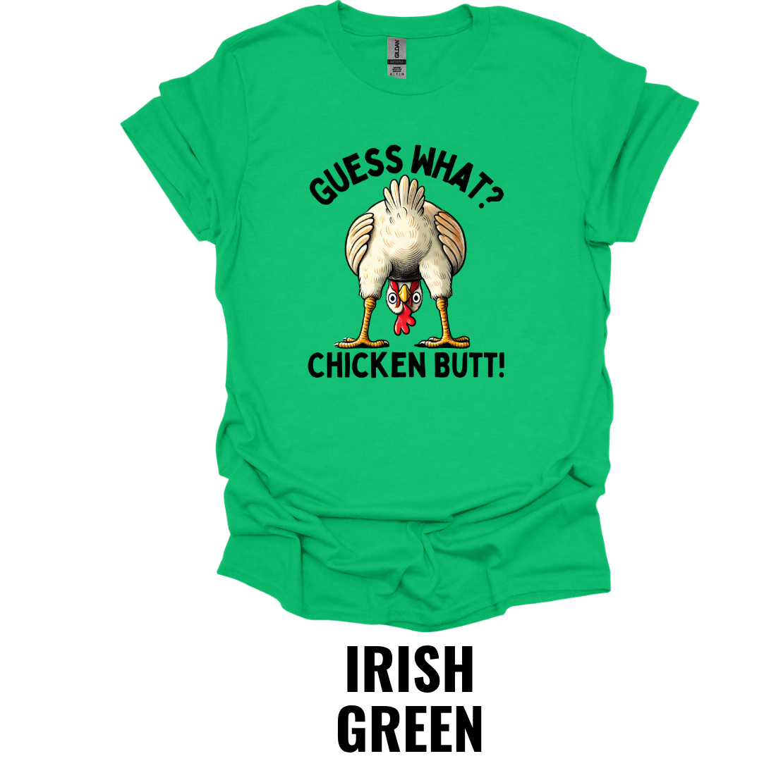 Guess What? Chicken Butt Funny Chicken T-Shirt