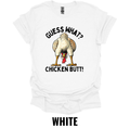 Guess What? Chicken Butt Funny Chicken T-Shirt