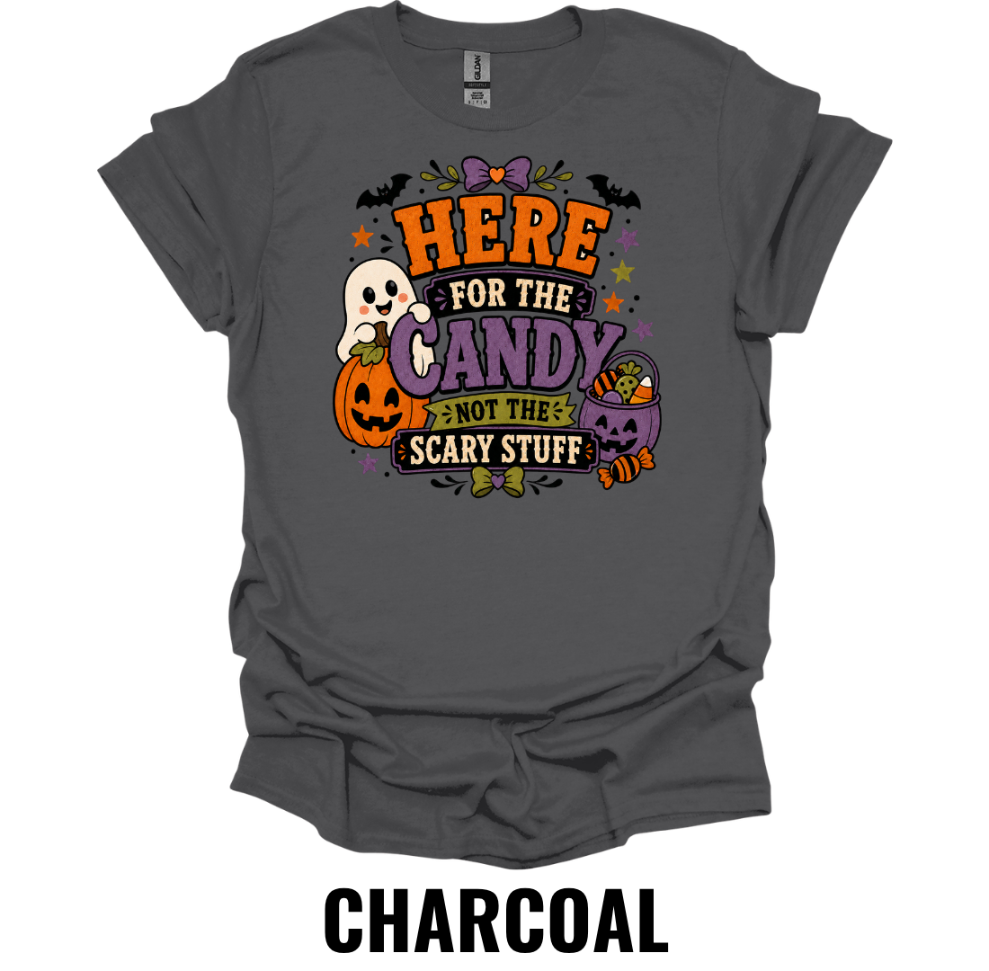 Here for the Candy Not the Scary Stuff Halloween T-Shirt – Cute Ghost Pumpkin Fall Graphic Tee