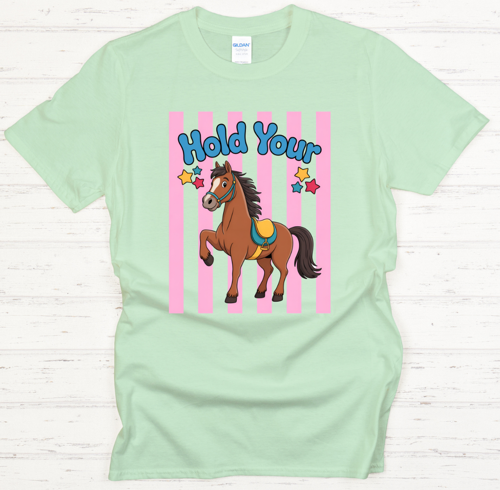Hold Your Horses Funny Horse Shirt – Cute Cartoon Horse Graphic Tee