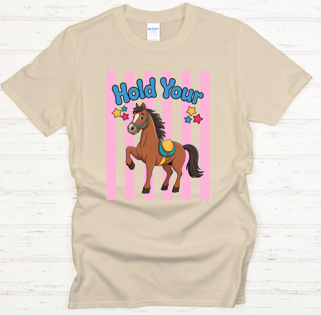 Hold Your Horses Funny Horse Shirt – Cute Cartoon Horse Graphic Tee