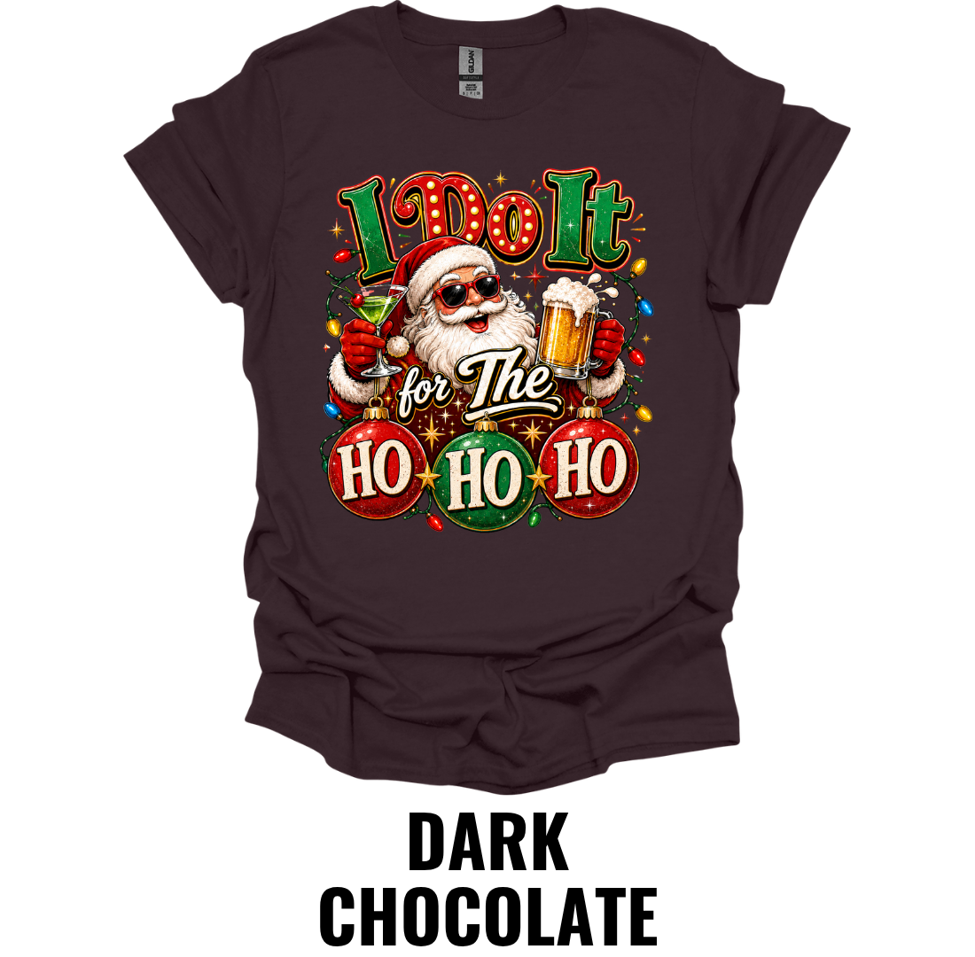I Do It for the Ho Ho Ho T-Shirt – Funny Christmas Beer Tee