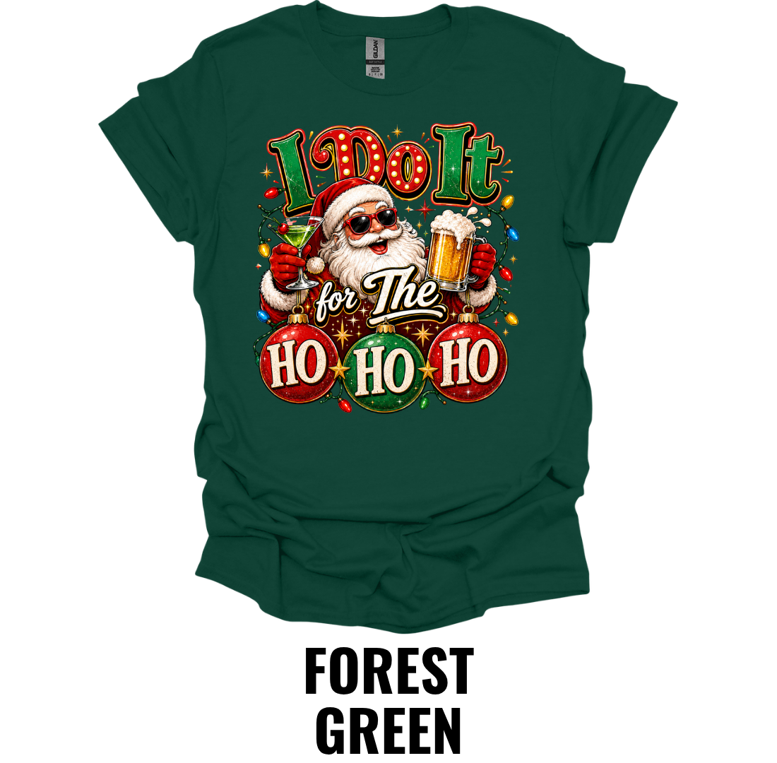 I Do It for the Ho Ho Ho T-Shirt – Funny Christmas Beer Tee
