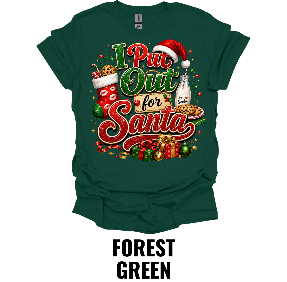 I Put Out for Santa T-Shirt – Funny Christmas Holiday Tee
