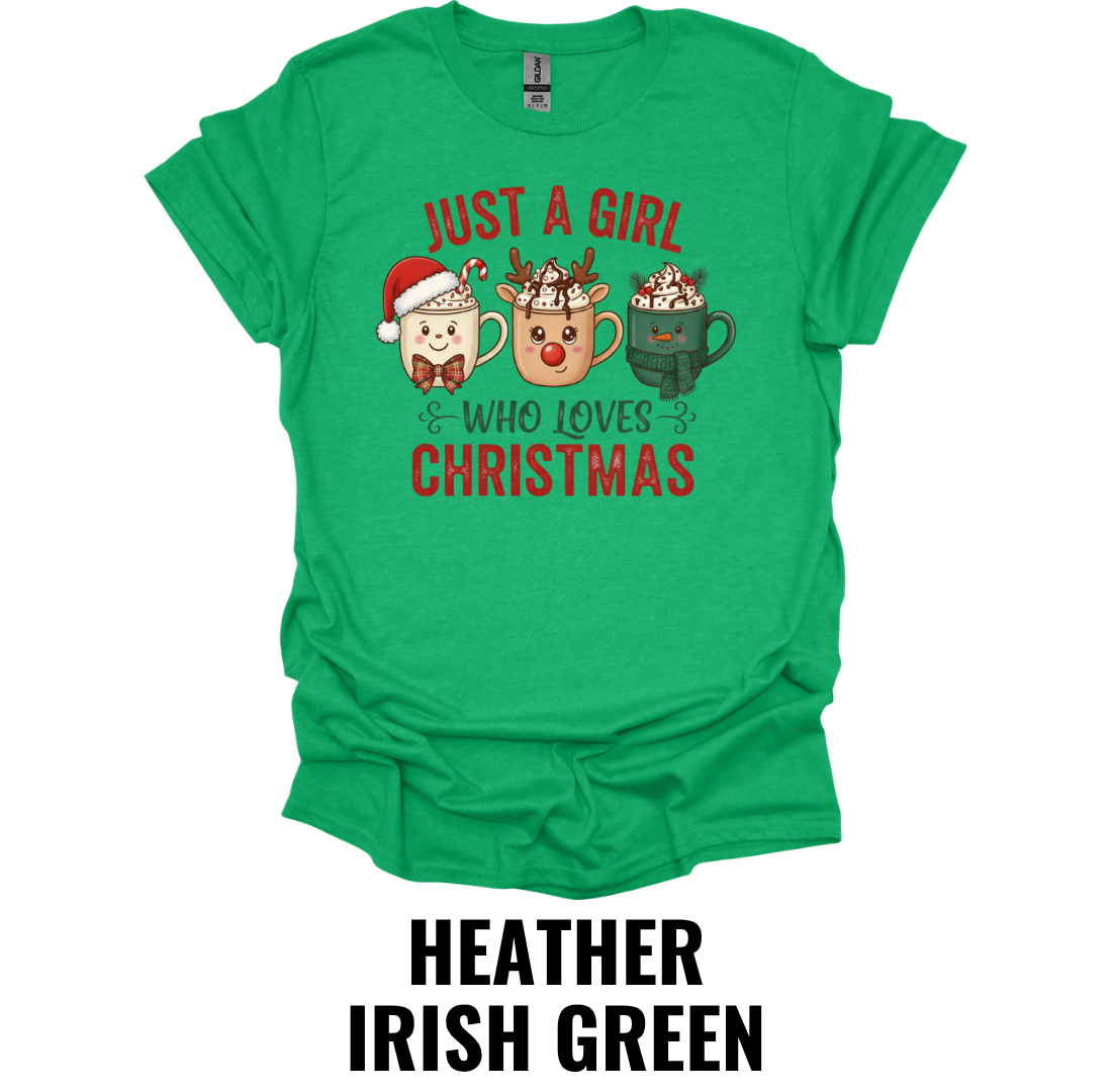 Just A Girl Who Loves Christmas Shirt – Festive Holiday Graphic Tee