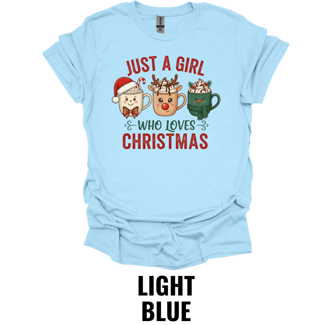 Just A Girl Who Loves Christmas Shirt – Festive Holiday Graphic Tee