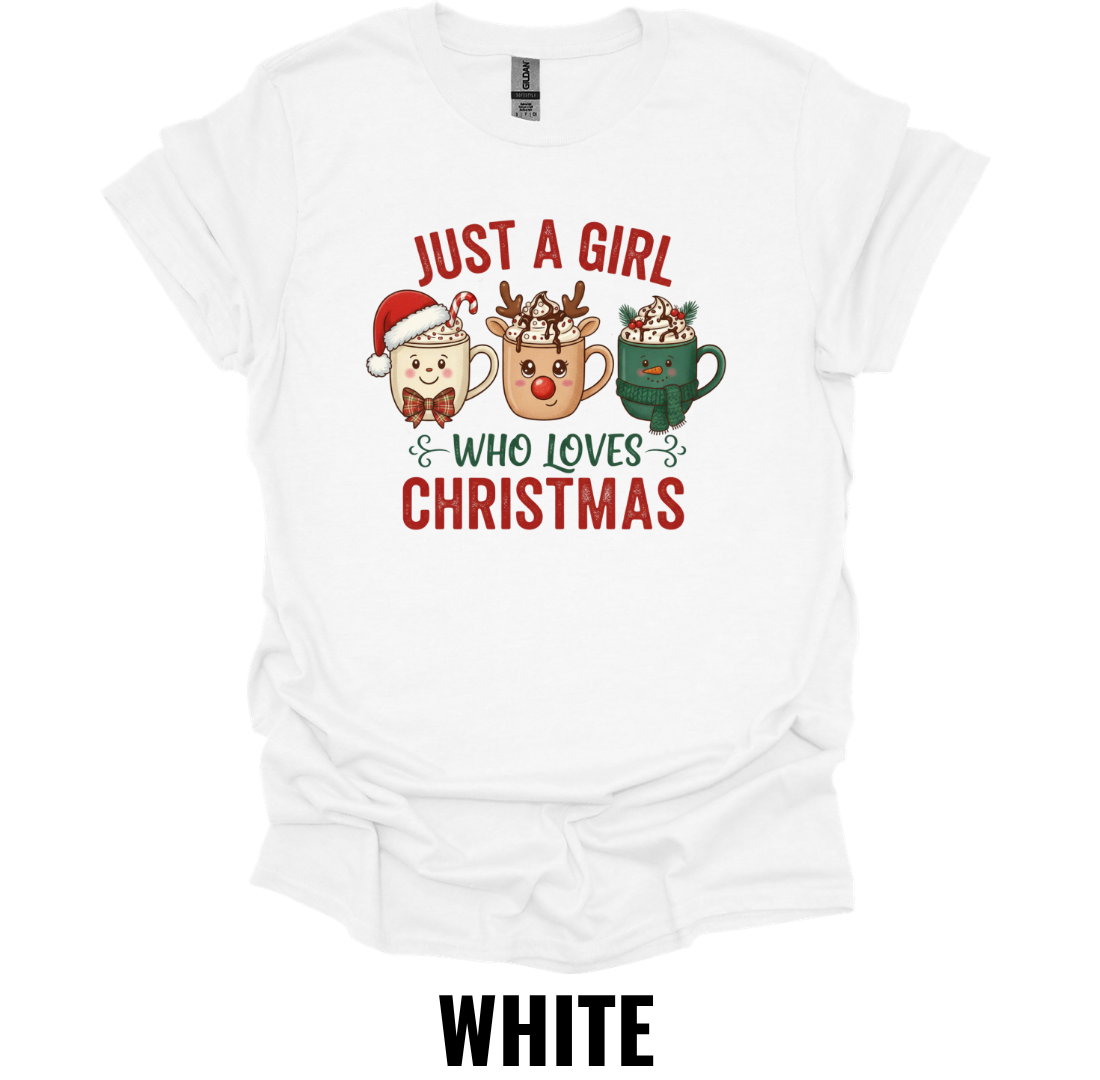 Just A Girl Who Loves Christmas Shirt – Festive Holiday Graphic Tee