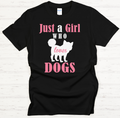 Just A Girl Who Loves Dogs Shirt on Gildan Softstyle Tee