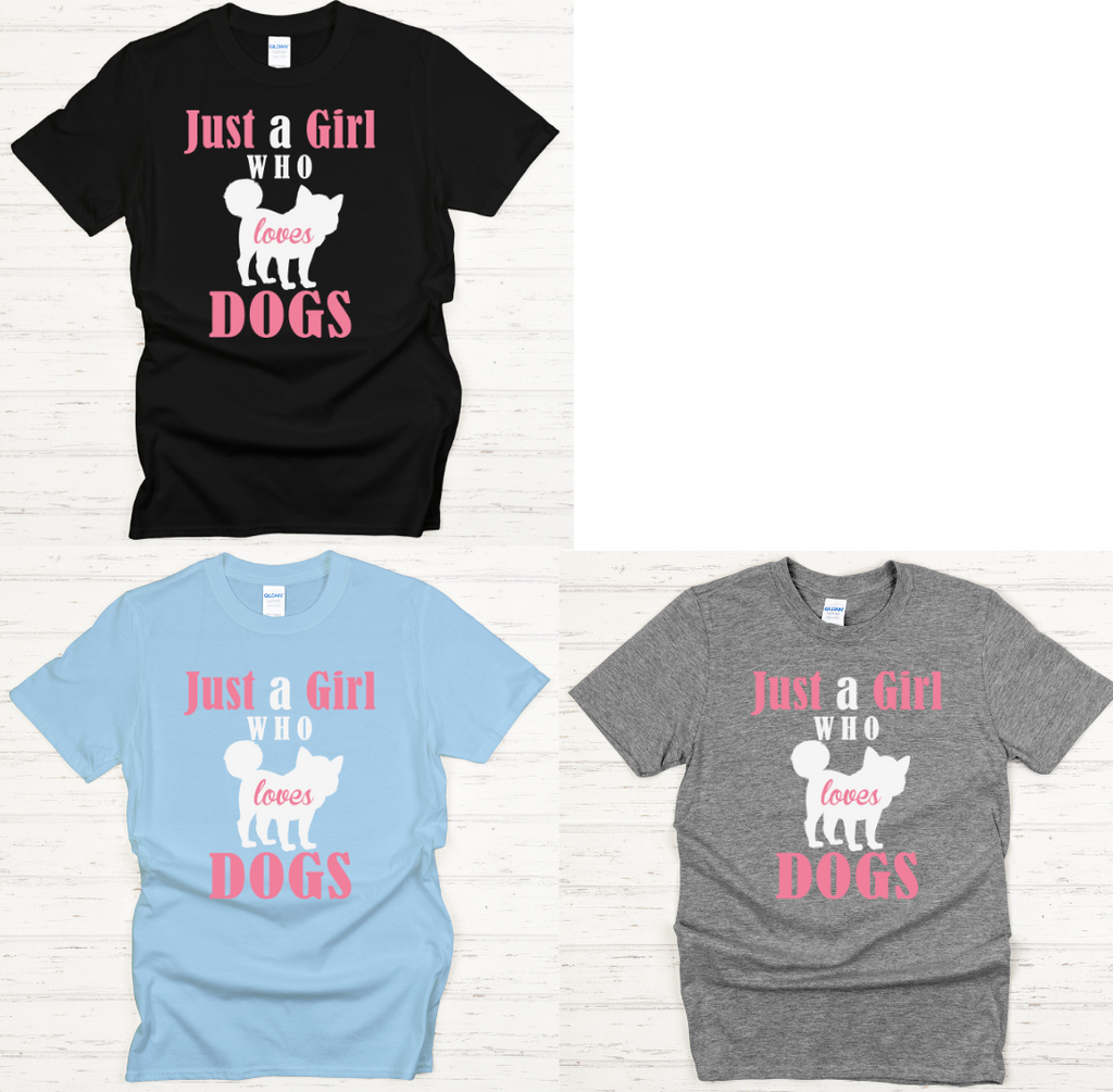 Just A Girl Who Loves Dogs Shirt on Gildan Softstyle Tee
