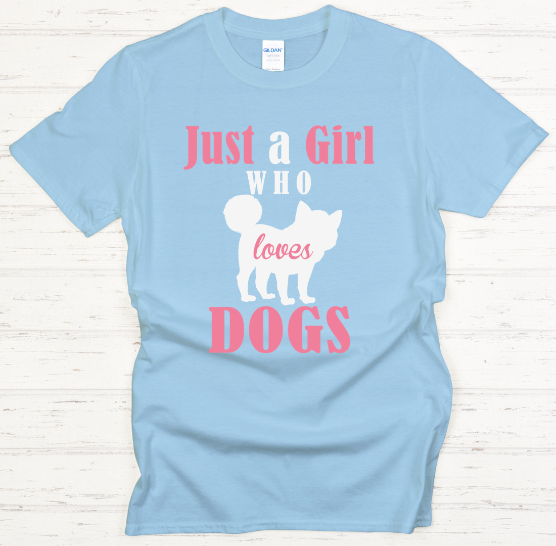 Just A Girl Who Loves Dogs Shirt on Gildan Softstyle Tee