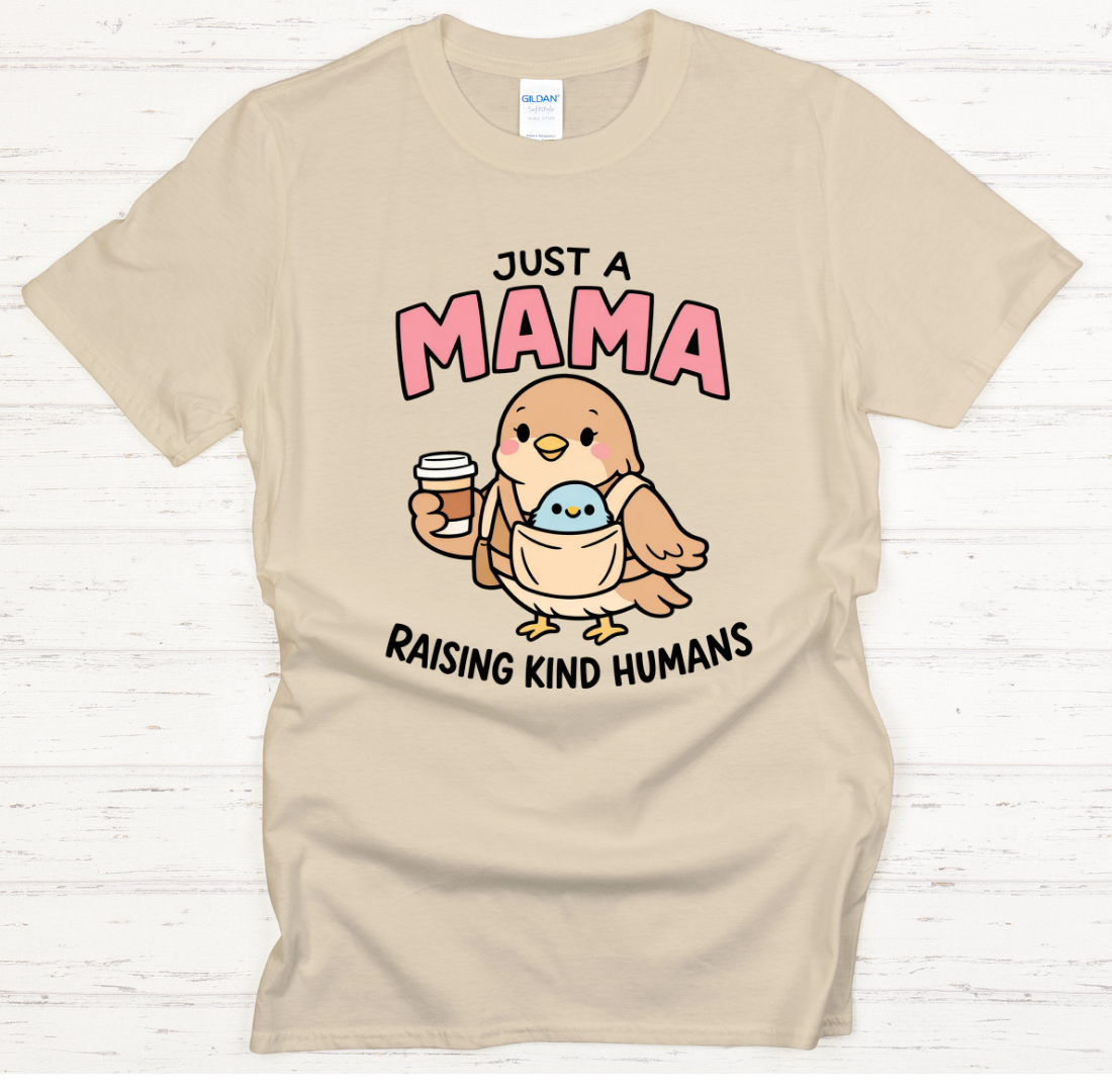 Just A Mama Raising Kind Humans Cute Bird Mom T-Shirt | Gildan Softstyle Tee
